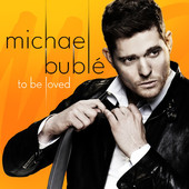 Michael Bublé - To Be Loved Grafik